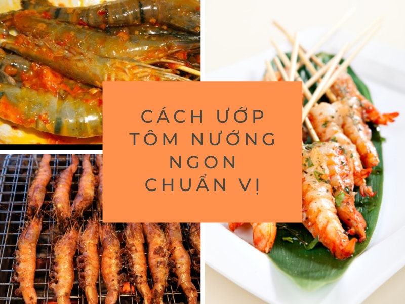 cach-uop-tom-nuong-sate
